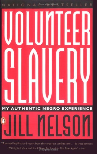 Volunteer Slavery: My Authentic Negro Experience (Paperback)