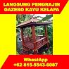 LANGSUNG PENGRAJIN, Wa/Call. 081-555-436-087, Jual Gazebo Kayu Kelapa Kirim Ke Godog, Karangpawitan, Garut