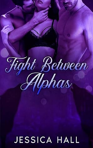 Fight between Alphas (Hybrid #3)