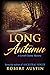 Long Autumn: A Lowell Count...
