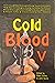 Cold Blood V