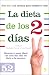 La dieta de los dos días: A...