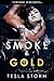 Smoke & Gold by Tesla Storm Smoke & Gold by Tesla Storm
