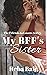My BFF's Sister (Friends to...