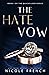 The Hate Vow