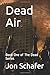 Dead Air: Book One of The D...