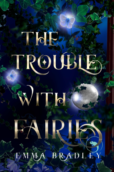 The Trouble With Fairies (The Arcanium #1)