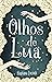 Olhos de Lua (Portuguese Edition)