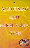Anshuman krit Saral Vastu Gyan by Anshuman Srivastav Anshuman krit Saral Vastu Gyan by Anshuman Srivastav