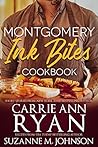 Montgomery Ink Bites Cookbook by Carrie Ann Ryan