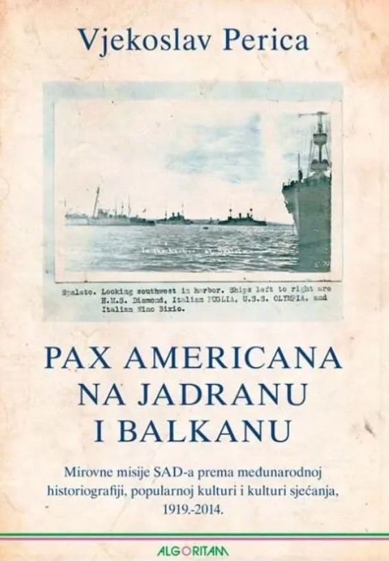 Pax Americana Na Jadranu i Balkanu