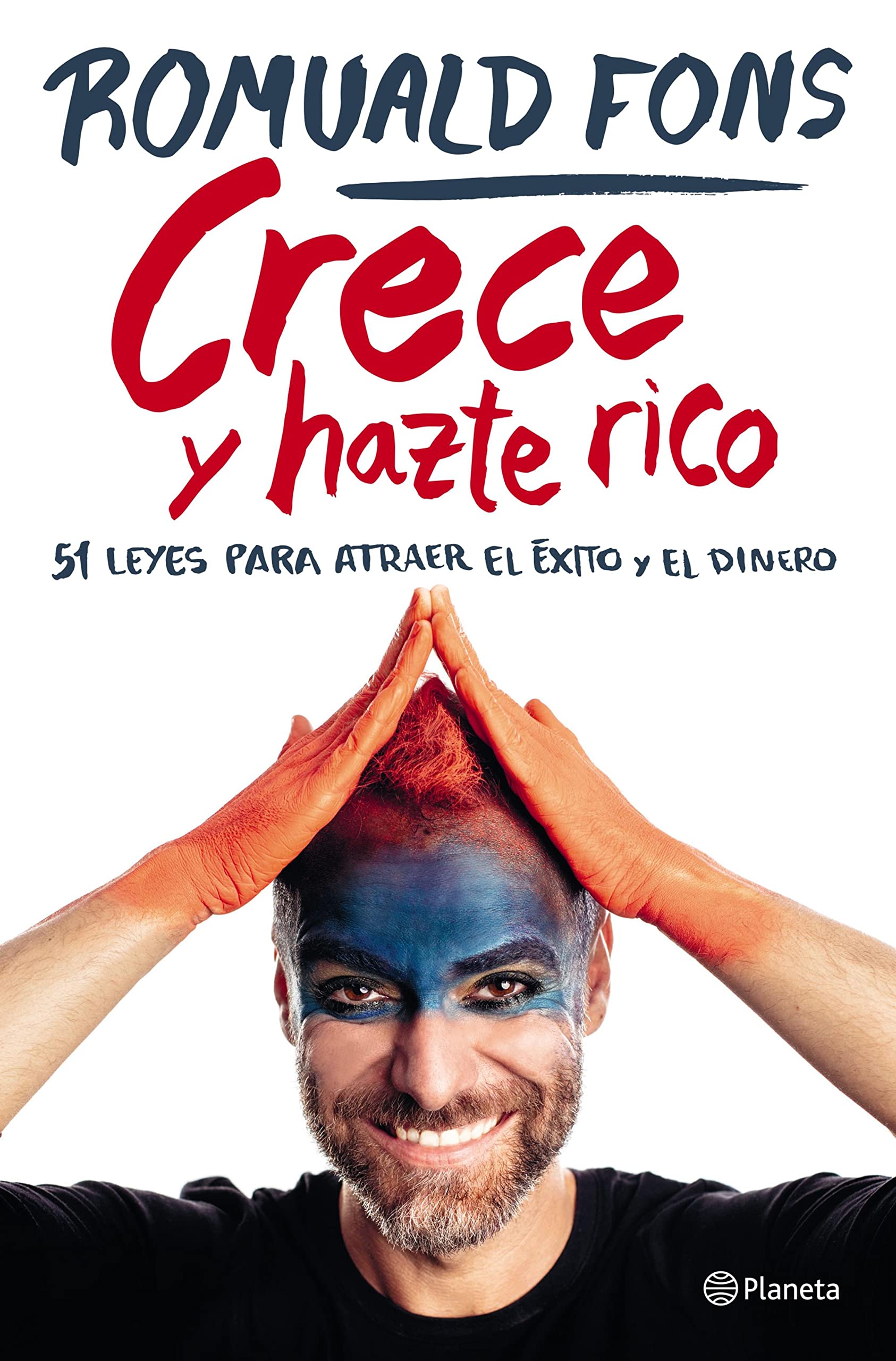 Crece y hazte rico: 51 leyes para atraer el éxito y el dinero (No Ficción) (Spanish Edition)