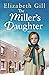 The Miller's Daughter: Will she be forever destined to the workhouse?