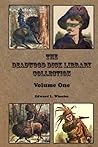 The Deadwood Dick Library Collection - Volume One The Deadwood Dick Library Collection - Volume One