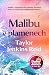 Malibu v plamenech