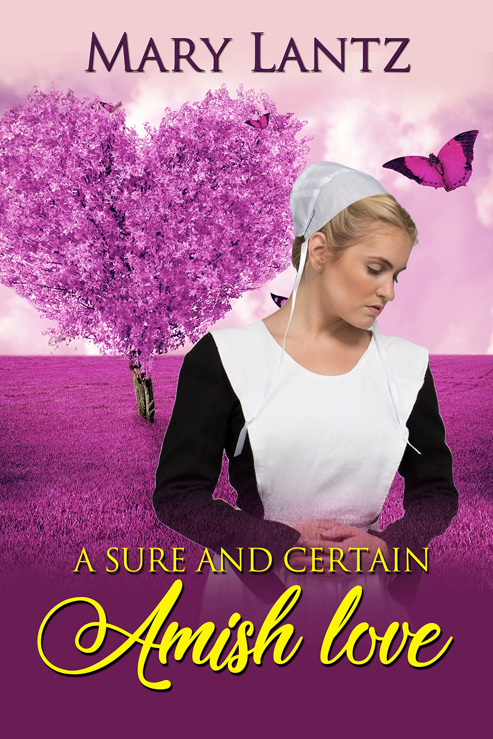 A Sure and Certain Amish Love (Kindle Edition)