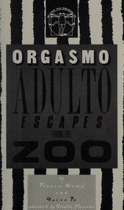 Orgasmo Adulto Escapes From The Zoo