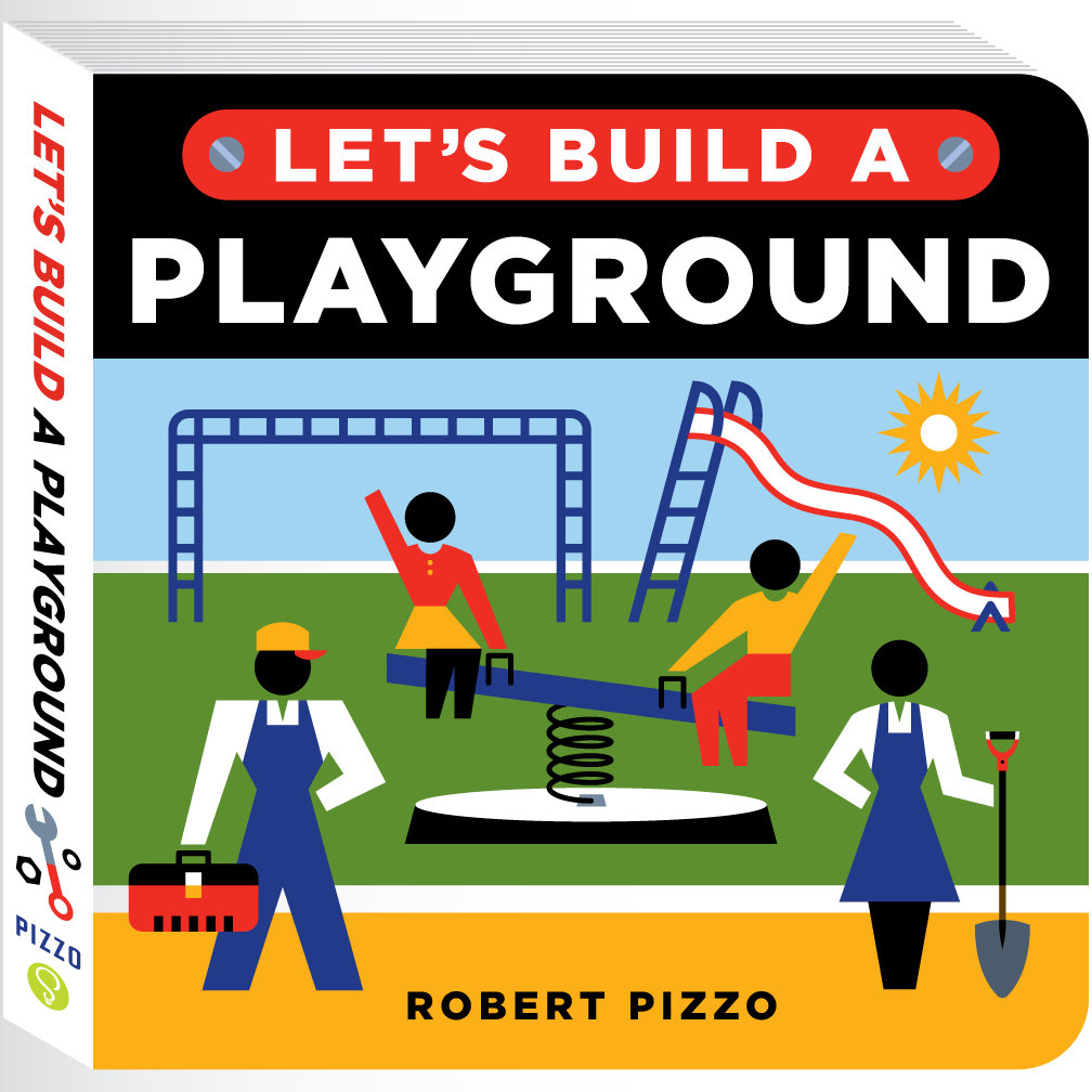 Let's Build a Playground: A Construction Book for Kids (Little Builders)