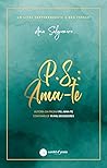 P.S.: Ama-te