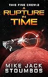 A Rupture in Time (This Fine Crew #2)