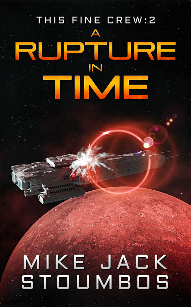 A Rupture in Time (This Fine Crew #2)