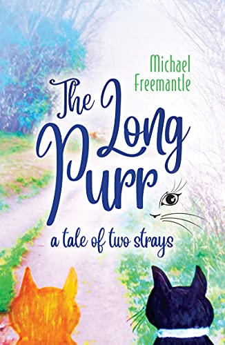 The Long Purr: A Tale of Two Strays