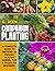 Companion Planting: A Compl...