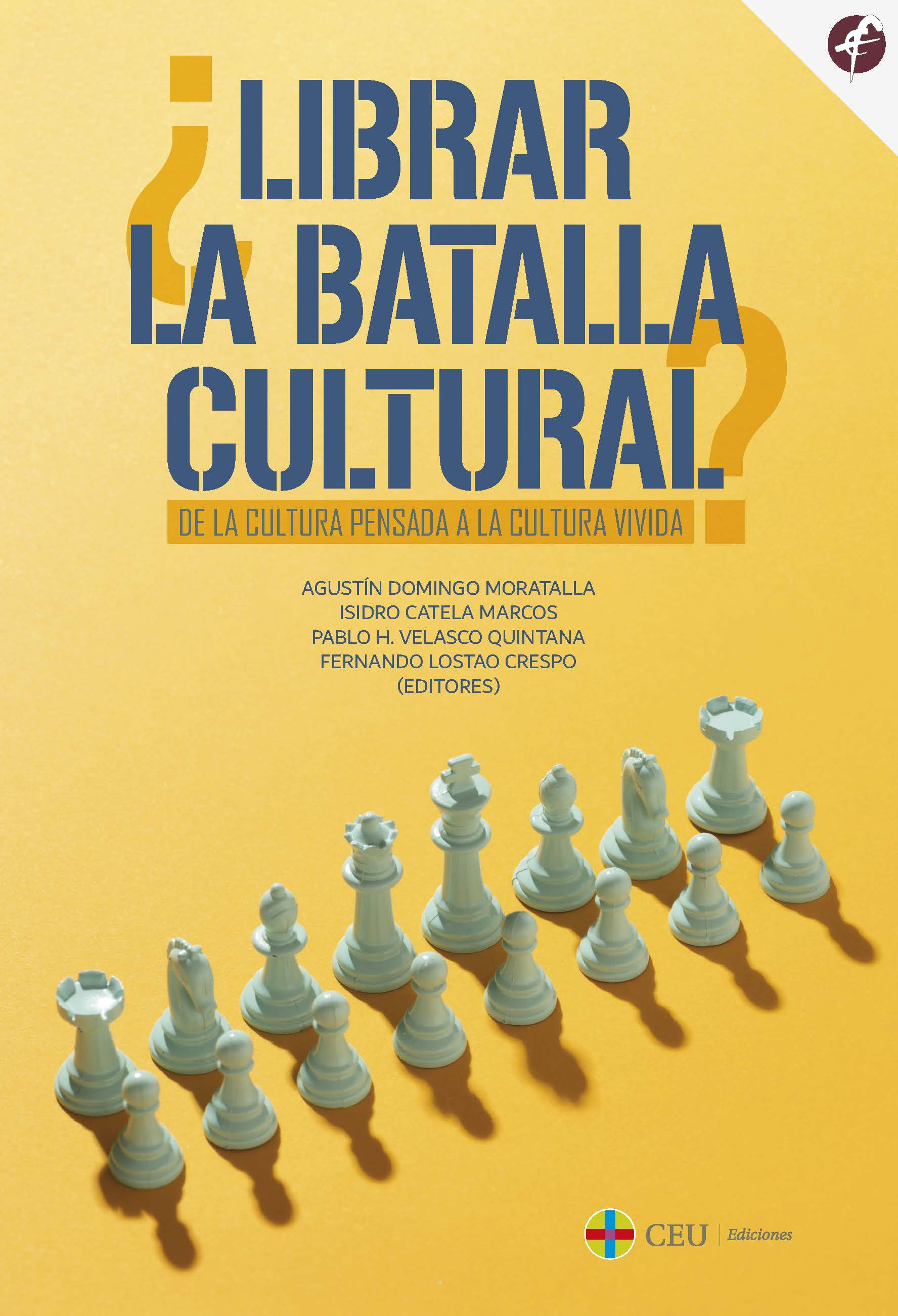 ¿Librar la batalla cultural? De la cultura pensada a la cultura vivida (Paperback)