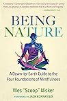 Being Nature: A Down-to-Earth Guide to the Four Foundations of Mindfulness