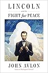 Lincoln and the Fight for Peace