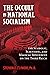 The Occult in National Socialism by Stephen E. Flowers