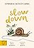 Slow Down: 30 mindful activity cards