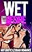 Wet With Desire - Hot Erotic Lesbian Romance by XCalibur Books