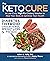 The Keto Cure: A Low-Carb, ...