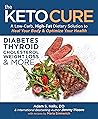 The Keto Cure: A ...