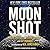 Moon Shot: The Inside Story of America's Apollo Moon Landings