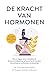 De kracht van hormonen