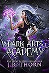 Dark Arts Academy: Book 1 Dark Arts Academy: Book 1