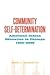 Community Self-Determination: American Indian Education in Chicago, 1952-2006 (Tribal Worlds:Amer Ind Nat Bld)