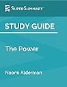 Study Guide: The Power by Naomi Alderman (SuperSummary)