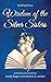 Wisdom of the Silver Sisters - Guiding Grace by Sandy Rogers
