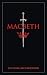 Macbeth (Annotated): by Wil...
