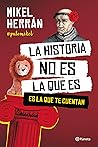 La historia no es...