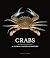 Crabs: A Global Natural History