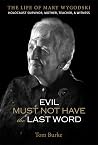 Evil Must Not Hav...