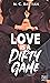 Love is a Dirty Game