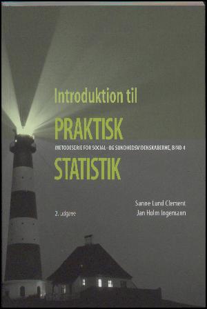 Introduktion Til Praktisk Statistik (Metodeserie for Social- og Sundhedsvidenskaberne, #4)
