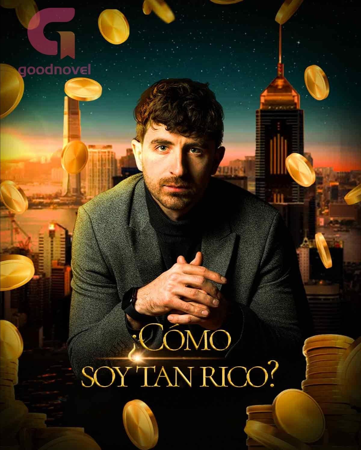 ¿Como soy tan Rico?: Volumen 2 capitulo Capitulo 801 al 1648 (Kindle Edition)