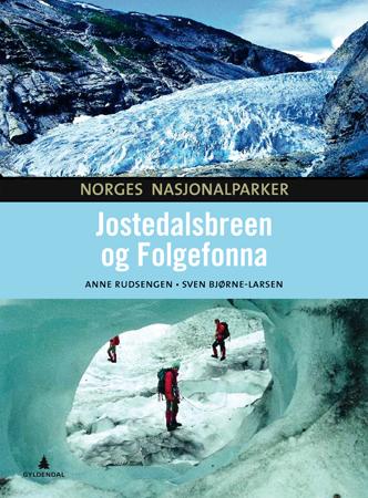 Jostedalsbreen og Folgefonna (Norges Nasjonalparker #4)