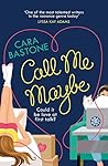 Call Me Maybe by Cara Bastone